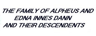 The Alpheus Edgar Dann Family