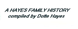 Hayes Family history.